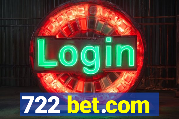 722 bet.com